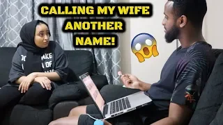 CALLING MY WIFE ANOTHER NAME PRANK!!!