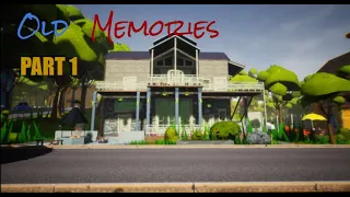 Old Memories Gameplay PART 1 (Hello Neighbor Mod)