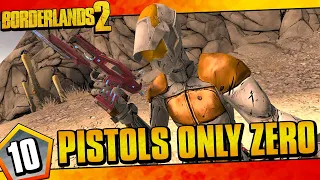 Borderlands 2 | Pistols Only Zero Funny Moments And Drops | Day #10