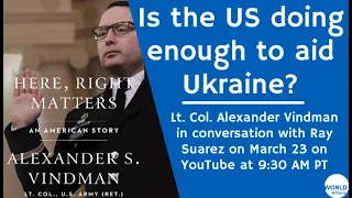 Lt. Col. Alex Vindman on that infamous phone call, and what the US owes Ukraine