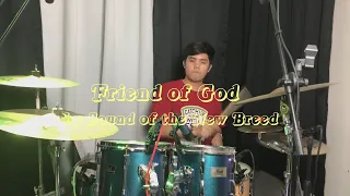 Friend of God | Sound of the New breed (Drum cover)