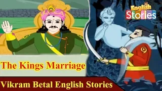 The Kings Marriage - Vikram Betal Stories | English Tales | Bedtime Stories For Kids In English