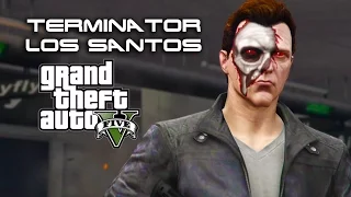 Terminator: Los Santos - 1. (GTA 5 Machinima)