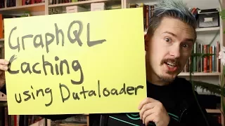 GraphQL caching using Dataloader - Fun Fun Function