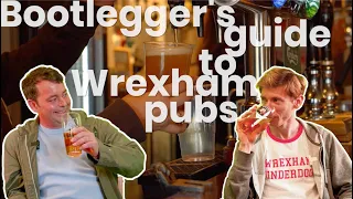 Bootlegger's Guide to Wrexham Pubs