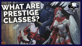 Pathfinder: WotR - What Are Prestige Classes?