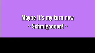 Maybe It’s My Turn Now - Schmigadoon! || Karaoke