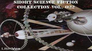 Short Science Fiction Collection #22