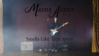 Maude Audet - Smells Like Teen Spirit