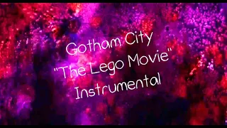 Gotham City - The Lego Movie 2 - Instrumental