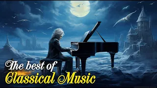 Classical music 2024 | The most famous classic of all time 🎼🎼