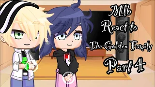 Mlb react to the Golden Family || part 4 || Gacha Club || credits in the description