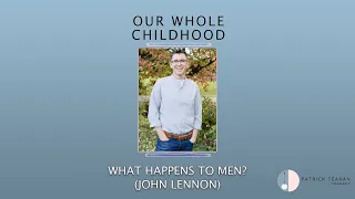 What Happens to Men? (John Lennon)