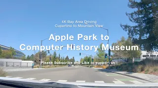 4K Bay Area Driving - Apple Park to Computer History Museum