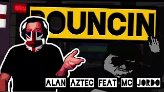 Alan Aztec - Bouncin (feat. MC Jordo)