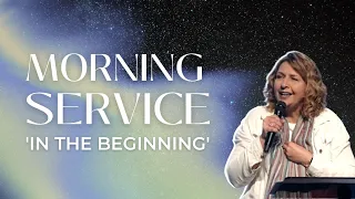 Sunday Morning Church | 10AM | 'In the Beginning' series | Ps Jodi Traves