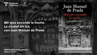 Mil ojos esconde la noche. La ciudad sin luz, con Juan Manuel de Prada