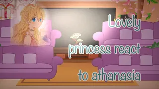 ||• Lovely princess react to Athanasia •||