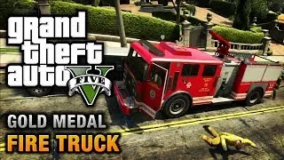 GTA 5 - Mission #65 - Fire Truck [100% Gold Medal Walkthrough]