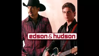 Edson & Hudson - Te Dar Tristeza Nunca Mais (Can't Be Really  Gone)