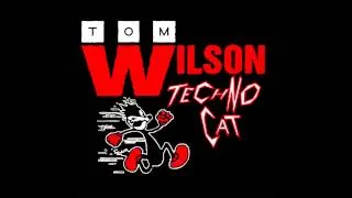 Tom Wilson - Techno Cat (Dance Like Your Dad Mix)