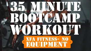 35 Minute Bootcamp Workout. No equipment. XFA Fitness