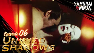 Unified Shadows | Episode 6 | Full movie | Samurai VS Ninja (English Sub)