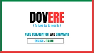 Dovere - to need to / to have to  in Italian | Learnself lingua