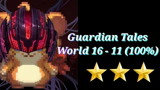 [Spoiler Alert] [Guardian Tales] World 16 - 11 (100%)