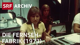 Die Fernsehfabrik (1973) | Retro Doku Schweizer Fernsehen | SRF Archiv