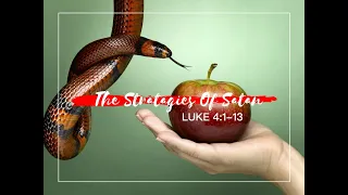 Luke 4:1-13 | Strategies of Satan