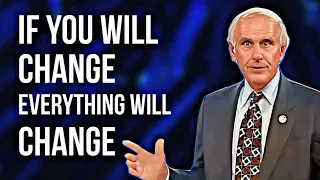 You Are The Only One Who Can Change Your Life By Jim Rohn