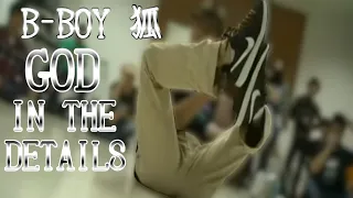 GOD in the DETAILS | B-BOY 狐 （江戸川アンダーザブリッジ / 船地下一家 / Conclusion Crew）