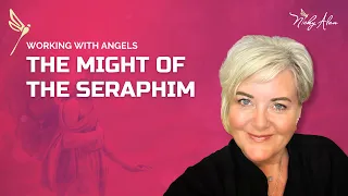 My Archangels - The Might Of The Seraphim!