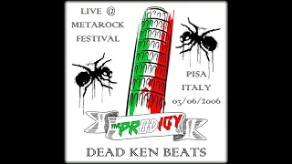 The Prodigy - Dead Ken Beats (Live @ Metarock Festival, Pisa, Italy)(03-06-2006)