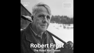 Robert Frost Reads His Poem The Road Not Taken