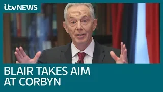 Tony Blair: Corbyn has 'brought shame' on Labour | ITV News