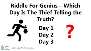 Riddle For Genius - When Does The Thief Tell The Truth?