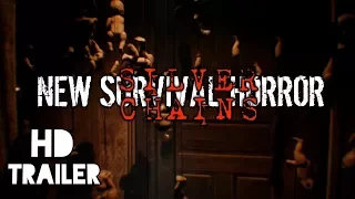 SILVER CHAINS || New Survival Horror game || First Gameplay Demo 2017