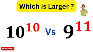 Comparing 10^10 vs 9^11 ? | A Nice Math Problem with trick