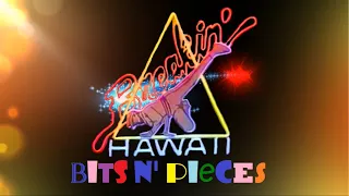 BREAKIN' HAWAII - Bits N Pieces