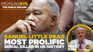 Samuel Little, Most Prolific Serial Killer in US History Dead |THE PUBLIC RECORD | Profiling Evil