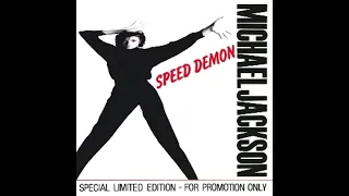 Michael Jackson - Speed Demon (Audio Quality HQ)