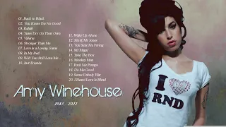 Amy Winehouse Greatest Hits Full Album | Amy Winehouse Best Songs