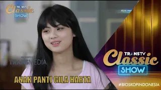 BIOSKOP INDONESIA - ANAK PANTI GILA HARTA