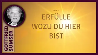 #100 Erfülle wozu du hier bist Ein Kurs in Wundern EKiW