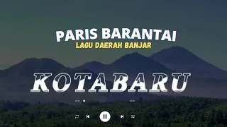 Dj Kotabaru Gunungnya Bamega, Dj Paris barantai