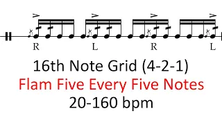 Flam five every five notes | 20-160 bpm play-along 16th note grid drum practice sheet music