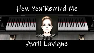 How You Remind Me - Avril Lavigne [Piano]