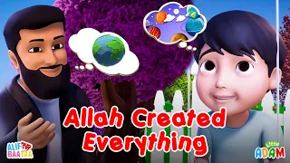 Allah Created Everything - Little Adam